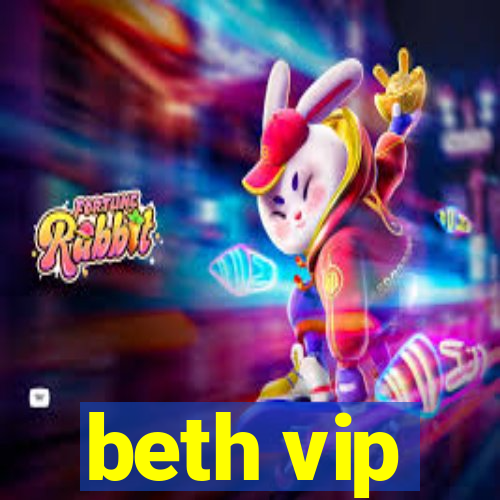 beth vip